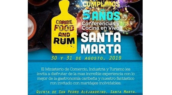 El  próximo 30 y 31 de agosto en la Quinta de San Pedro Alejandrino, se realizará la quinta versión del ‘Caribe Food and Rum’.