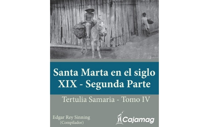 Este año la Tertulia Samaria se reinicia con la presentación de Tomo IV de la Historia de Santa Marta Siglo XIX-Segunda Parte