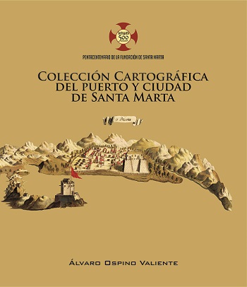 El trabajo del arquitecto Álvaro Ospino, titulado ‘Colección Cartográfica del Puerto y Ciudad de Santa Marta’ se encuentra en la categoría de Investigación Teórica y Crítica.