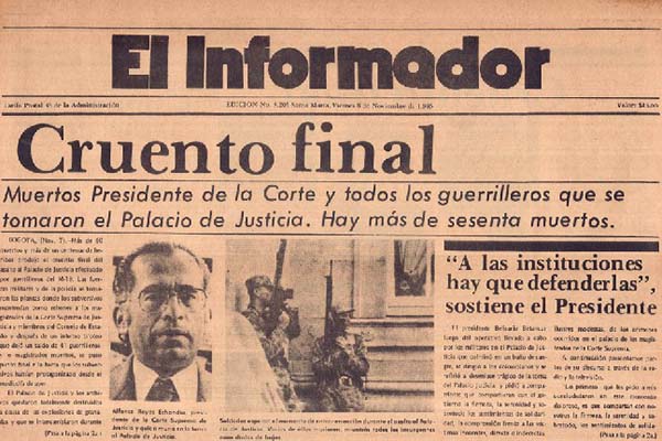 Portada de  EL INFORMADOR, del 8 de noviembre de 1985. En la que se informaba la muerte del presidente de la Corte de Justicia y de todos los guerrilleros que participaron en el asalto. Foto derechos reservados EL INFORMADOR. 