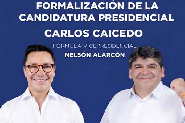 El pasado viernes se dio la formalización de la candidatura de Carlos Caicedo a la presidencia y Nelson Alarcón a la vicepresidencia. Nótese que mientras el nombre de Caicedo está en grandes letras mayúsculas sostenidas, el nombre de Nelson Alarcón ni se ve. Foto Redes sociales