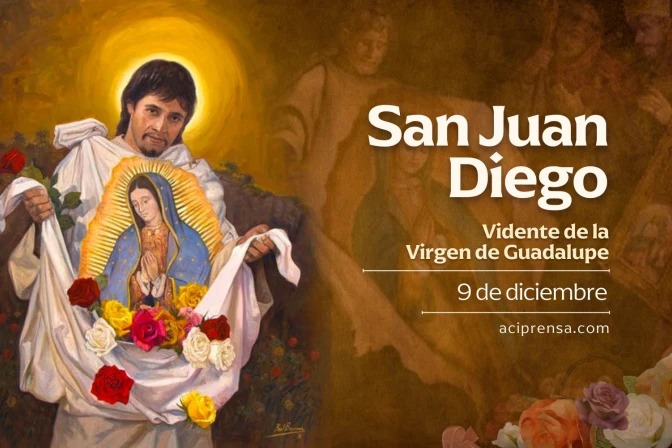 San Juan Diego, 9 de diciembre /ACI Prensa