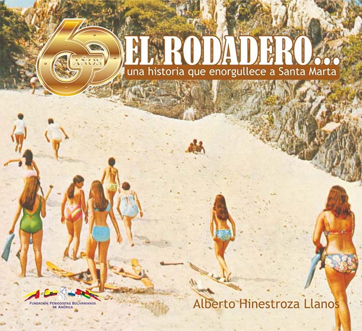 Portada del libro ’60 años de El Rodadero’