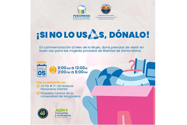 Unimagdalena se vincula a esta campaña visibilizando su política de responsabilidad social universitaria y, de bienestar con las comunidades, proporcionando herramientas que les permitan superar las dificultades de su entorno.