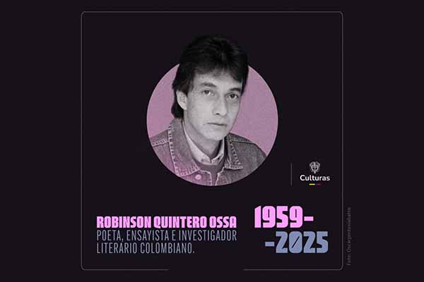Un homenaje a Robinson  Quintero Ossa (1959-2025)