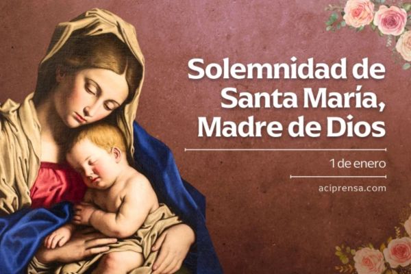 Santa María, Madre de Dios, 1 de enero / ACI Prensa